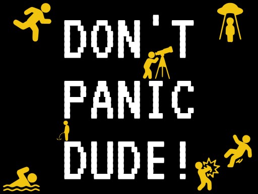 DONT PANIC DUDE! game thumbnail