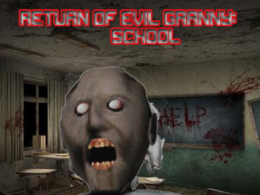Return Of Evil Granny: The School game thumbnail